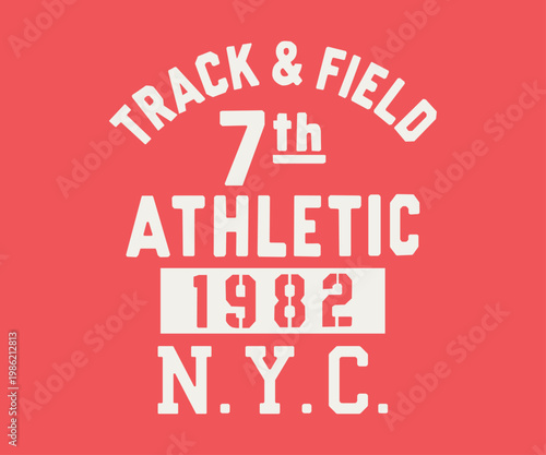 NYC 7th Track and Field, 1982: Athletic trendy artwork for the apparel industry. 