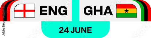 Football 2026 England versus Ghana match fixture graphic presenting flags and team abbreviations for an exciting sports tournament announcement.