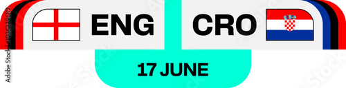England vs Croatia Football Match Fixture Banner Presenting 2026 Tournament Group Stage Qualification Game Schedule Layout.