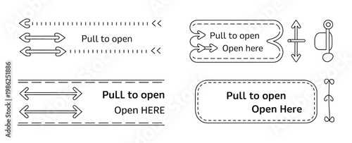 Dashed line buttons and labels with 'Pull to open' and 'Open here' instructions