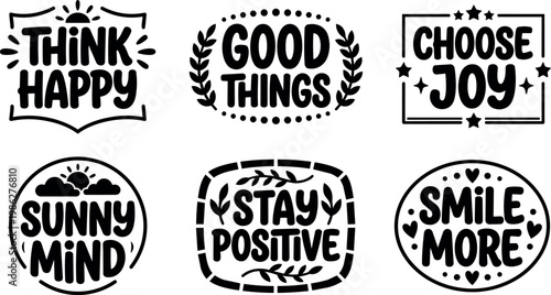 Positive phrases think happy good things choose joy sunny mind stay positive smile more vector art