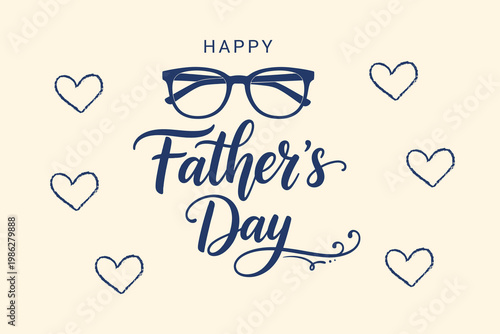 Happy father's day stylish glasses hearts celebrating dad