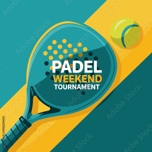 Vibrant Padel Weekend Tournament Design: Dynamic Racket and Tennis Ball Illustration