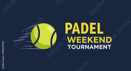 Vibrant Padel Weekend Tournament Poster With Fast-Moving Tennis Ball Illustration