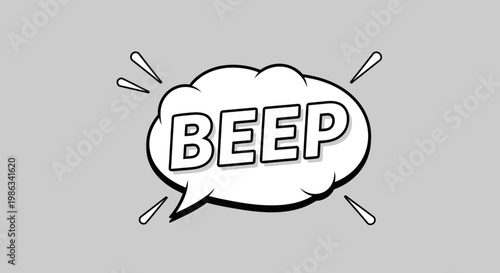 A comic style speech bubble with beep text.