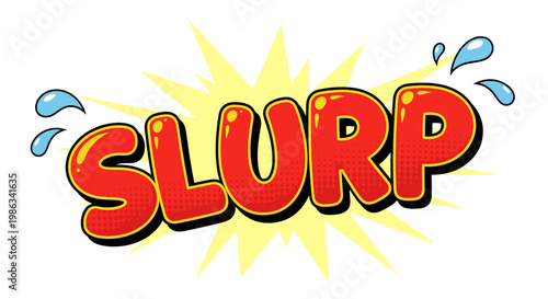 A colorful comic style slurp text graphic.