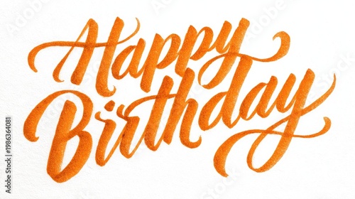 orange handwritten lettering happy birthday