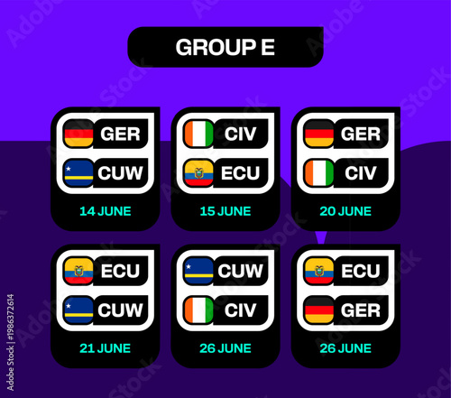 2026 Football Tournament Group E Match Schedule Displaying Teams Germany, Curacao, Cote d'Ivoire, Ecuador, Dynamic Vector Presentation.