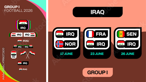 Football 2026 Group I Qualification Match Schedule with Iraq, Norway, France, Senegal Teams and Flags.