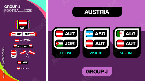 Football 2026 Group J Match Schedule Presentation with Austria Team Flags and Acronyms Vector Template