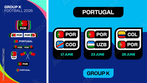 Portugal Football 2026 Tournament Group K Match Schedule Presentation with National Flags and Team Codes in Vector Style.