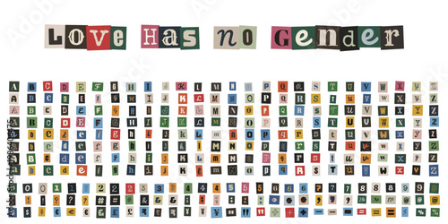 Love Has No Gender Ransom Note Typography Set with Alphabet Numbers and Symbols