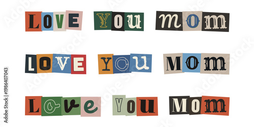 Ransom Note Style Love You Mom Text Graphics for Mothers Day Cards