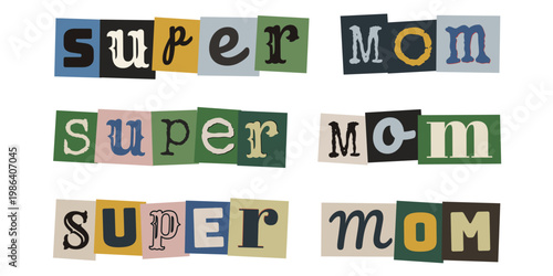 Super Mom Ransom Note Style Typography for Mothers Day Crafts