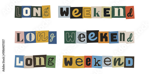 Long Weekend Ransom Note Style Typography for Travel and Vacation Planning