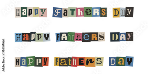 Ransom Note Style Happy Fathers Day Text, Anonymous Letter Cutout Typography