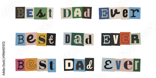 Ransom Note Style Best Dad Ever Typography for Fathers Day Card Design