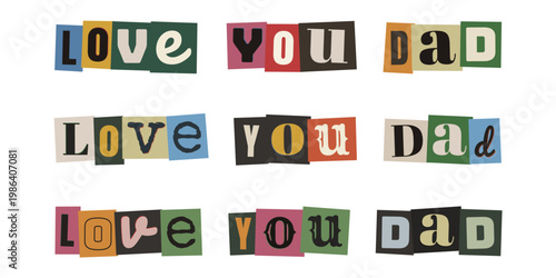 Ransom Note Style Love You Dad Text Graphics for Fathers Day Cards
