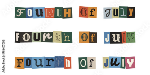 Retro ransom note style Fourth of July text for Independence Day scrapbooking and vintage DIY crafts