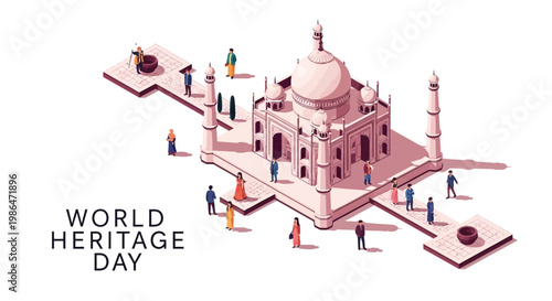 Isometric vector illustration showcasing the Taj Mahal and smaller monuments, celebrating World Heritage Day with diverse people around Indian landmarks, all rendered in a clean, modern