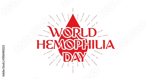 A vibrant vector illustration commemorates World Hemophilia Day with a stylized red blood drop and radiating lines, set against a clean white background, promoting hemophilia awareness