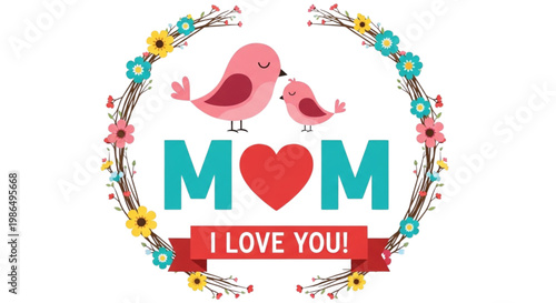Mother's Day Love Message Cute Birds Floral Wreath Greeting Card Design for Mom Gift Ideas