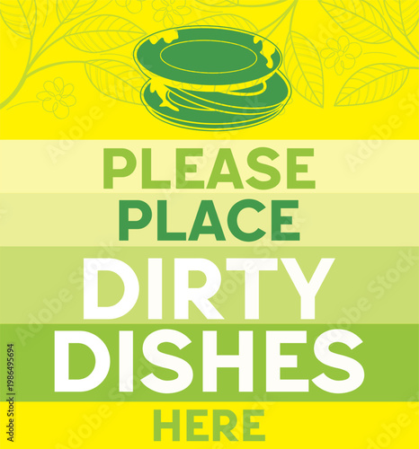Clean and modern ‘Please Place Dirty Dishes Here’ sign displayed in a cafeteria or restaurant setting. Concept of self-service, cleanliness, and customer responsibility in dining areas