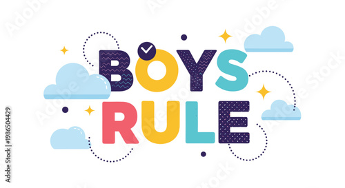 Creative typographic design featuring the text boys rule in colorful letters surrounded by soft blue clouds and bright yellow star shapes.