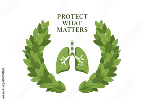 Health Awareness Vector Illustration Lungs surrounded by laurel wreath, promoting 'Protect What Matters'