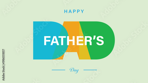 Happy Fathers Day colorful typography design with bold dad text modern greeting card background