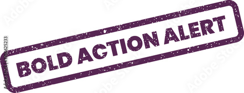 Bold Action Alert message on a distressed stamp indicating an urgent call for immediate attention