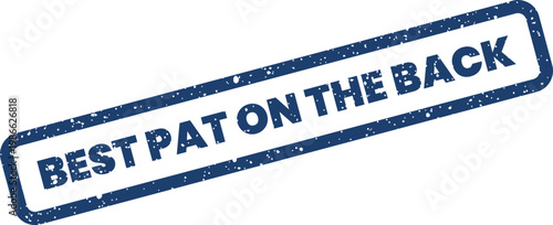 Distressed blue rubber stamp impression showing the encouraging phrase best pat on the back