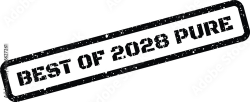 Distressed grunge rubber stamp displaying BEST OF 2028 PURE for authentic quality certifications