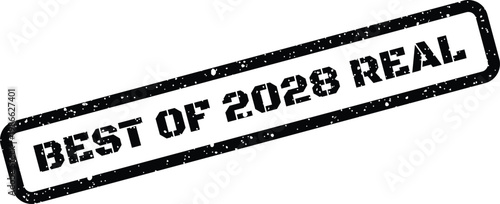 Distressed grunge rubber stamp showing BEST OF 2028 REAL for verified authentic products