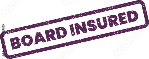 Distressed official stamp graphic showing BOARD INSURED indicating a protected or guaranteed status