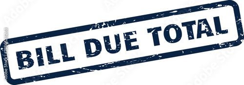 Distressed rectangular bill due total indicator for outstanding charges and complete debt obligations