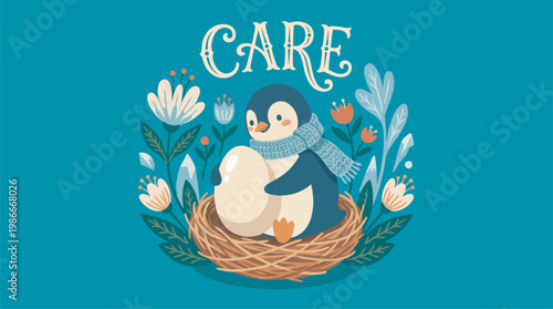Penguin family caring for baby in nest with care message illustration