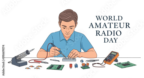 A vector illustration depicts World Amateur Radio Day with a man at a desk soldering electronic components, symbolizing radio transmission and global communication, set against a clean