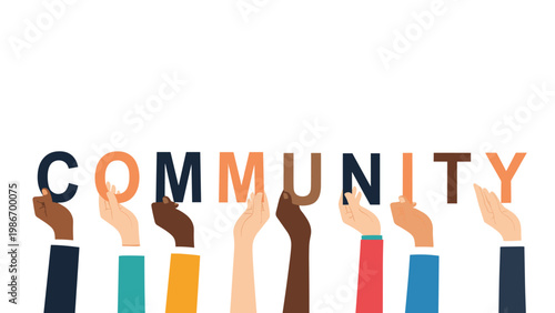 Hands of different people holding up letters to spell the word community highlights the importance of unity and collective action.
