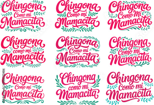 Chingona Como Mi Mamacita Mexican Slang Typography Vector for Mothers Day Greeting Card Design with Pink Floral Ornaments and Strong Woman Quote