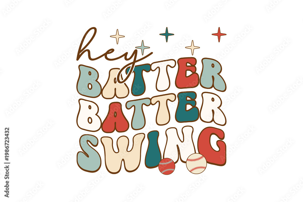 Obraz premium Hey Batter Batter Swing Retro Groovy Baseball Quote Sublimation Design