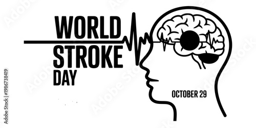 A black and white graphic design representing world stroke day on the twenty ninth of october. Vector, illustration