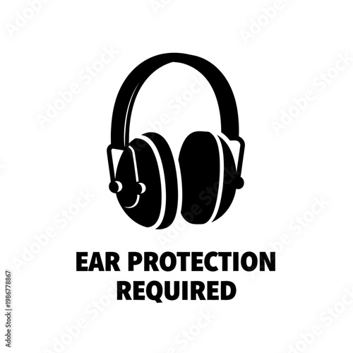 Black silhouette of earmuffs with text "EAR PROTECTION REQUIRED" on white background