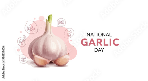 Vector illustration celebrating National Garlic Day, featuring a close-up of a garlic bulb with cloves on a white background, accented by faint cooking icons and a soft, warm color palette