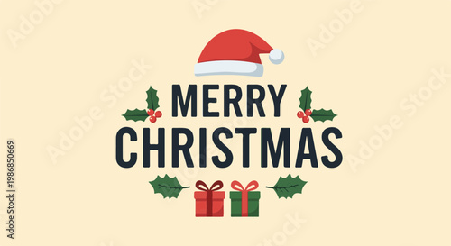 Festive greeting with Santa hat, holly, and gifts
