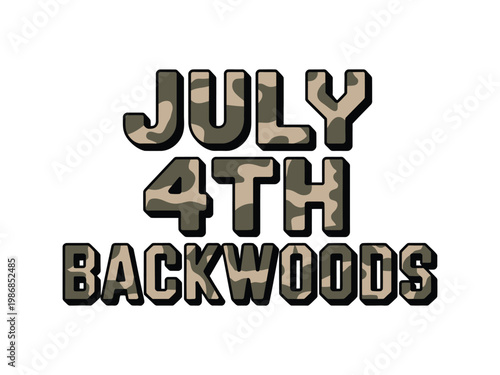 July 4th Backwoods text features a camouflage pattern for festive gear.