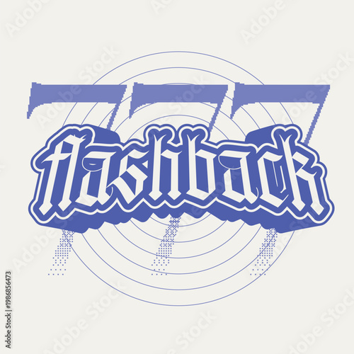 Street Style White 'Flashback' Typography in Bold Outlined and Pixelated 777 Numbers, Purple Blue Halftone Color