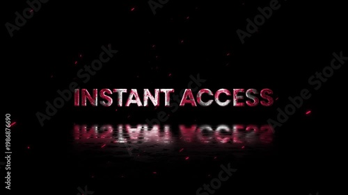 Instant Access Rusty Metal Text Animation 4K Immediate Entry Call to Action for Digital Platforms and User Activation