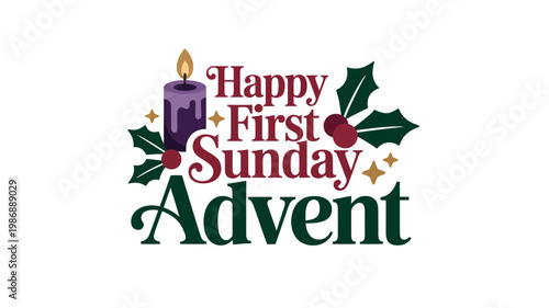 A festive graphic design celebrating the first Sunday of Advent with a candle, holly, and berries on a white background.