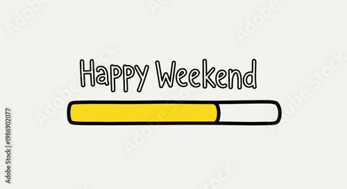 A happy weekend loading bar graphic.